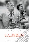 G. A. Borgese. Dal nazionalismo al federalismo libro di Magni Stefano