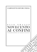 Novecento ai confini libro