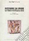 Giovanni da Udine. La tecnica della decorazione a stucco alla «Romana» nel Friuli del XVI secolo libro di Custoza G. Camillo