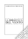 La biblioteca del vento. Quaderno di poesie sull'arte libro