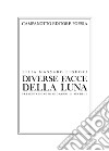 Diverse facce della luna libro