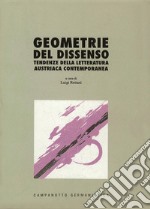 Geometrie del dissenso. Tendenze della letteratura austriaca contemporanea libro