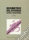 Geometrie del dissenso. Tendenze della letteratura austriaca contemporanea libro di Reitani L. (cur.)