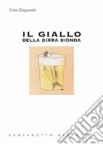 Il giallo della birra bionda