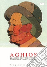 Aghios. Quaderni si studi sveviani. Nuova serie. Vol. 3 libro