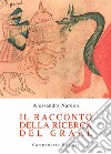 Il racconto della ricerca del Graal libro di Nardon Alessandra