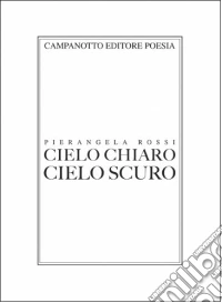 Cielo chiaro cielo scuro libro