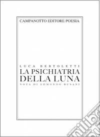 La psichiatria della luna libro