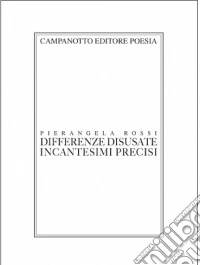 Differenze disusate, incantesimi precisi libro