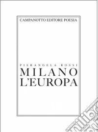 Milano, l'Europa libro