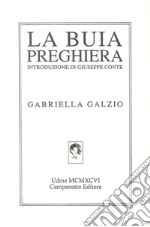 La buia preghiera libro