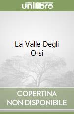 La Valle Degli Orsi libro