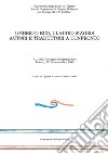 Umberto Eco-Claudio Magris: autori e traduttori a confronto. Atti del convegno internazionale (Trieste, 27-28 novembre 1989) libro