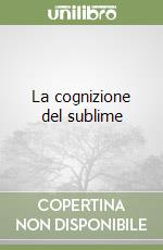 La cognizione del sublime libro