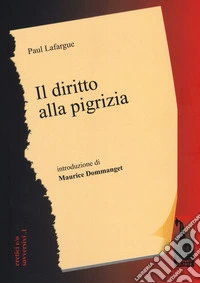 Il diritto alla pigrizia