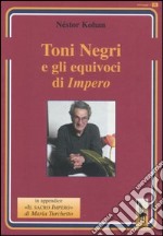 Toni Negri e gli equivoci di «Impero»