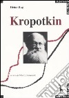 Kropotkin e il comunismo anarchico libro