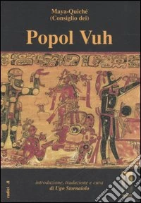 Popol Vuh o Libro del Consiglio dei Maya-Quiché libro