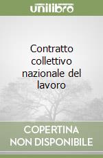 Contratto collettivo nazionale del lavoro libro