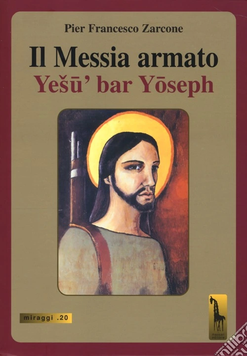 Il Messia armato