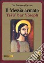 Il Messia armato libro