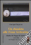 Un ebanista alle Fosse Ardeatine. Otello di Peppe d'Alcide (1890-1944) libro di Mogavero Giuseppe