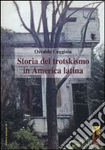 Storia del trotskismo in America latina libro