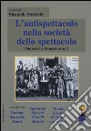 L'antispettacolo nella società dello spettacolo. Punto della situazione n. 2 libro