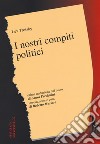 I nostri compiti politici libro di Trotsky Lev Massari R. (cur.)
