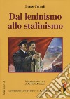 Dal leninismo allo stalinismo. Scritti storico-politici di Dante Corneli. Vol. 3 libro