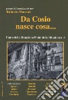 Da Cosio nasce cosa... Punto della situazione/Point de la Situation n. 4 libro di Massari R. (cur.)