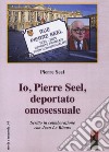 Io, Pierre Seel, deportato omosessuale libro