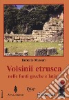 Volsinii etrusca nelle fonti greche e latine libro di Massari Roberto