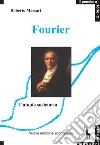 Fourier e l'utopia societaria libro di Massari Roberto