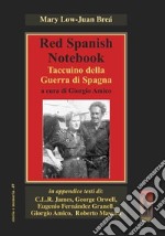 Red spanish notebook. Taccuino della Guerra di Spagna libro