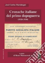 Cronache italiane del primo dopoguerra (1920-1930)