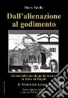 Dall'alienazione al godimento. Genesi della sociologia del lavoro in Marx ed Engels libro di Naville Pierre Massari R. (cur.)