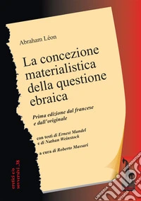 La concezione materialistica della questione ebraica