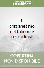 Il cristianesimo nel talmud e nel midrash