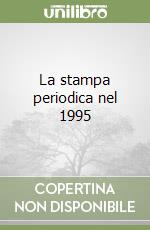 La stampa periodica nel 1995 libro