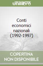 Conti economici nazionali (1992-1997) libro