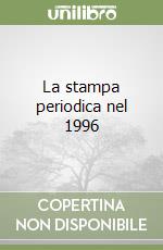 La stampa periodica nel 1996 libro