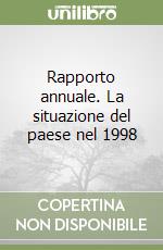Rapporto annuale. La situazione del paese nel 1998 libro