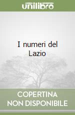 I numeri del Lazio libro