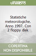 Statistiche meteorologiche. Anno 1997. Con 2 floppy disk