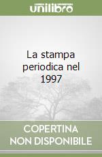 La stampa periodica nel 1997 libro