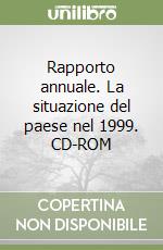 Rapporto annuale. La situazione del paese nel 1999. CD-ROM libro