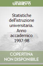 Statistiche dell'istruzione universitaria. Anno accademico 1997-98 libro