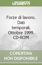 Forze di lavoro. Dati temporali. Ottobre 1999. CD-ROM libro