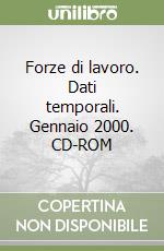 Forze di lavoro. Dati temporali. Gennaio 2000. CD-ROM libro